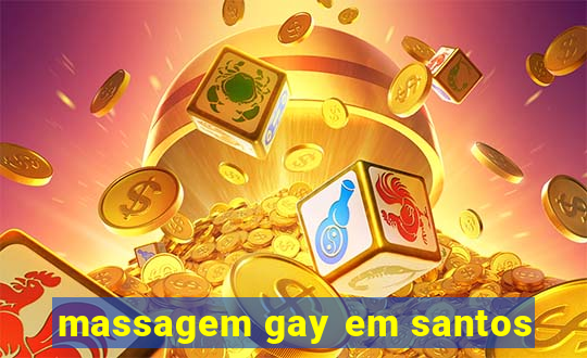 massagem gay em santos