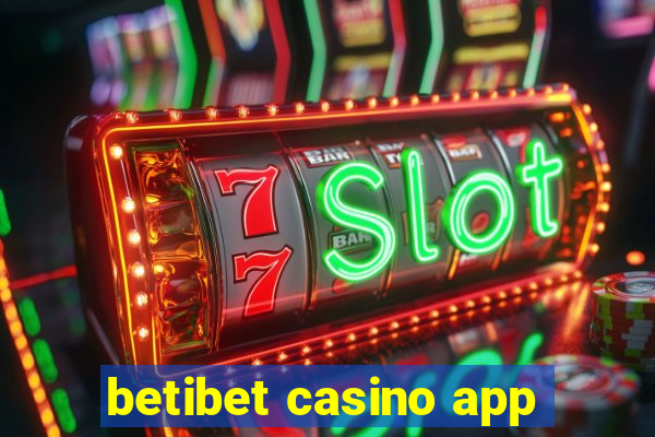 betibet casino app