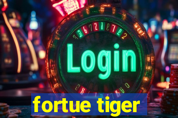 fortue tiger