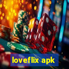 loveflix apk