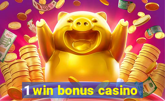 1 win bonus casino