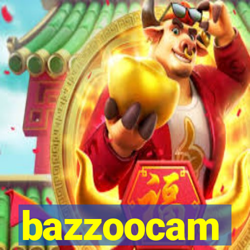 bazzoocam