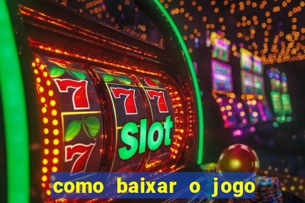 como baixar o jogo da blazer