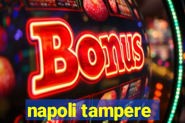 napoli tampere