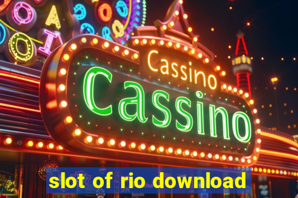 slot of rio download