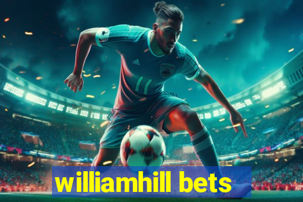 williamhill bets