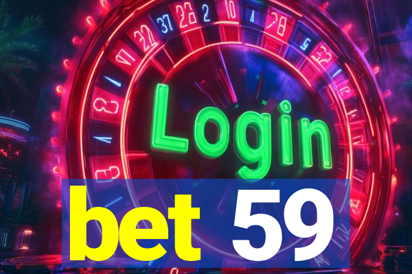 bet 59