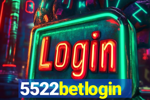 5522betlogin