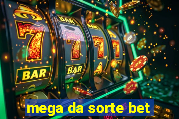 mega da sorte bet