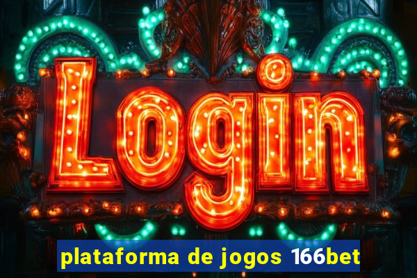 plataforma de jogos 166bet