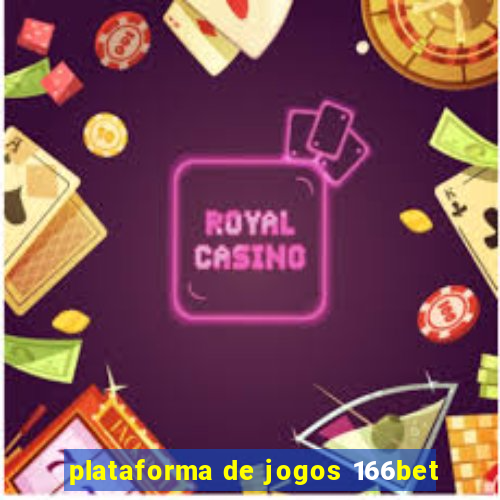 plataforma de jogos 166bet