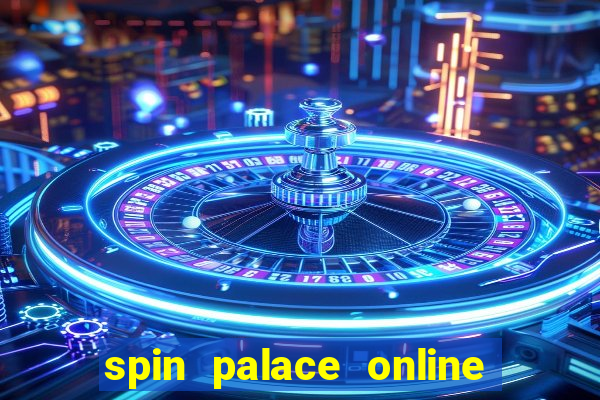 spin palace online casino review