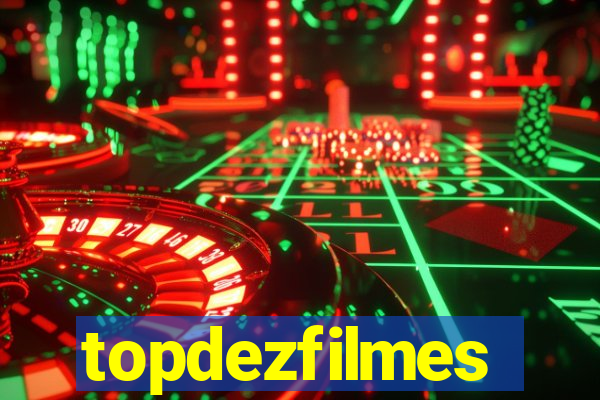 topdezfilmes