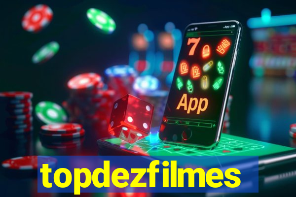 topdezfilmes