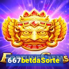 667betdaSorte