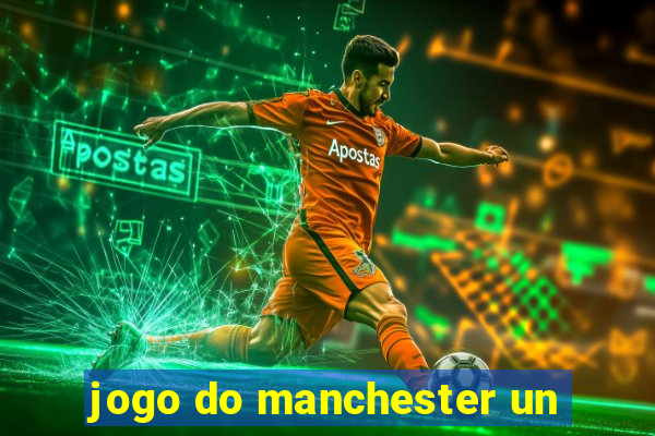 jogo do manchester un