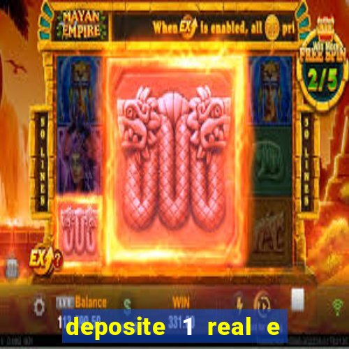 deposite 1 real e ganhe 10