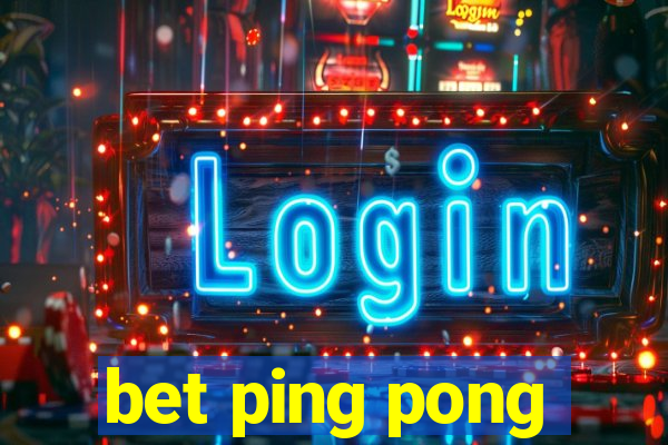 bet ping pong