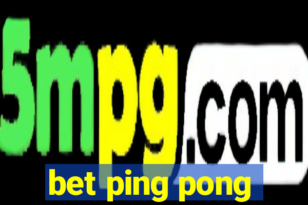 bet ping pong