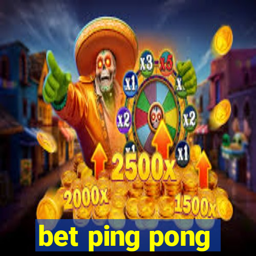 bet ping pong