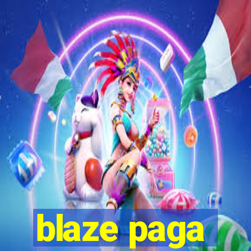 blaze paga