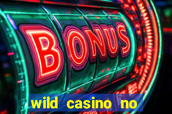 wild casino no deposit bonus