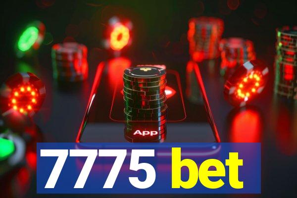 7775 bet