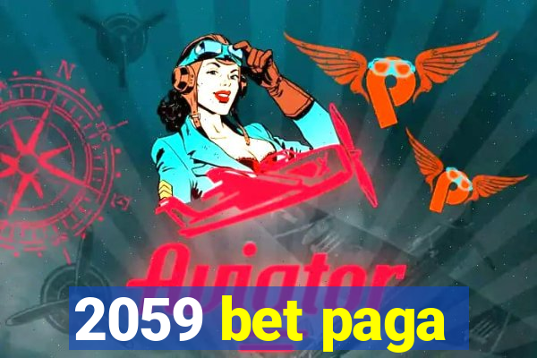 2059 bet paga