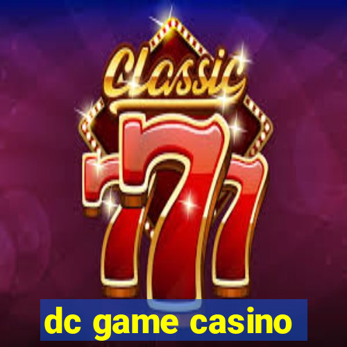 dc game casino