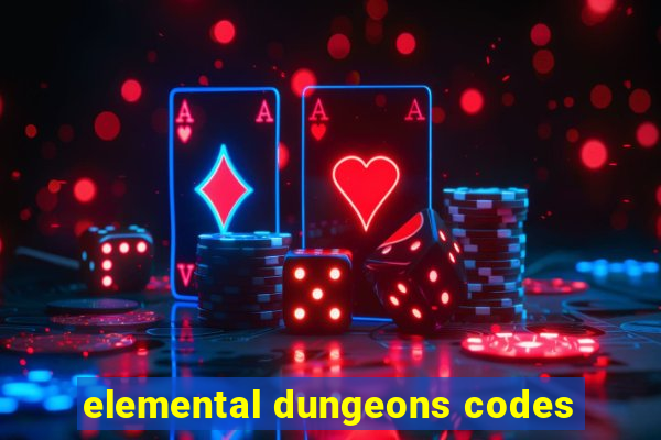 elemental dungeons codes