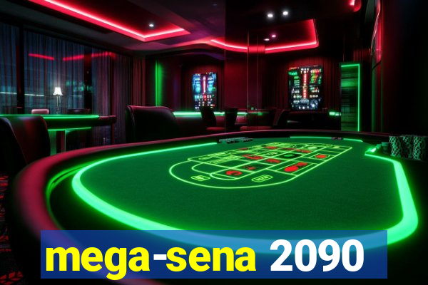 mega-sena 2090