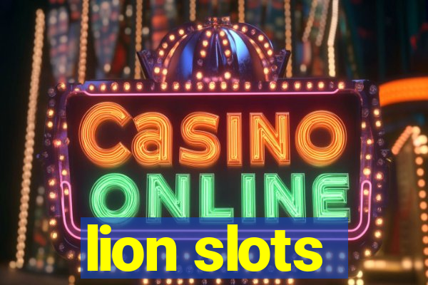 lion slots