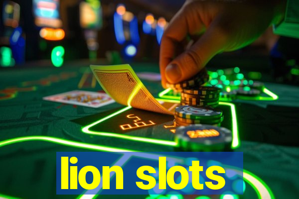 lion slots