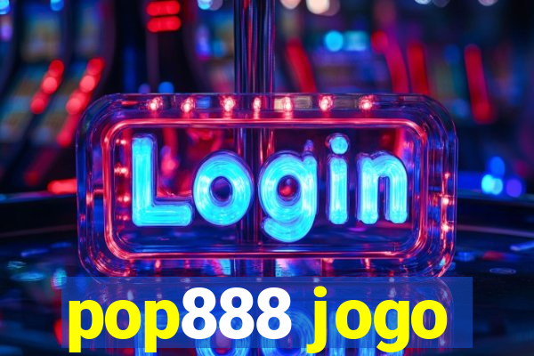 pop888 jogo