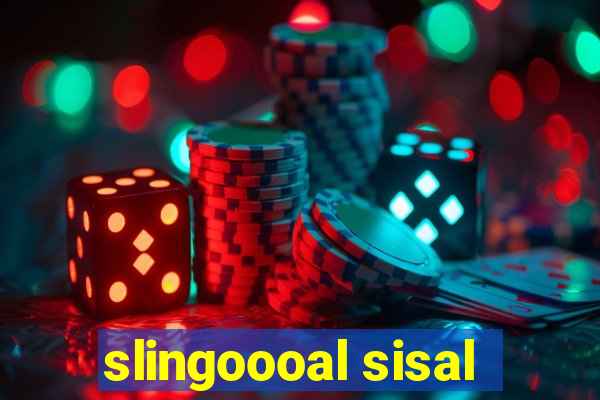 slingoooal sisal