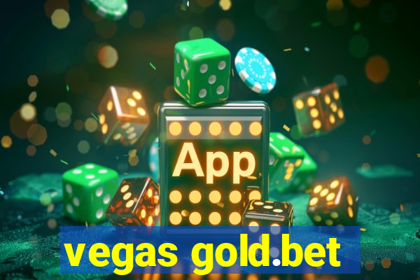 vegas gold.bet