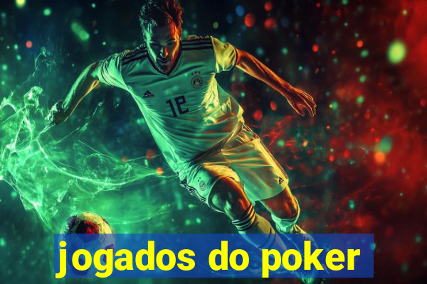 jogados do poker