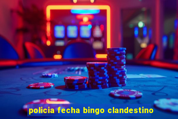 policia fecha bingo clandestino