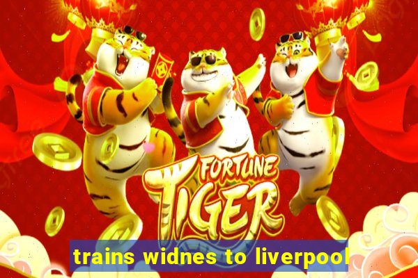 trains widnes to liverpool