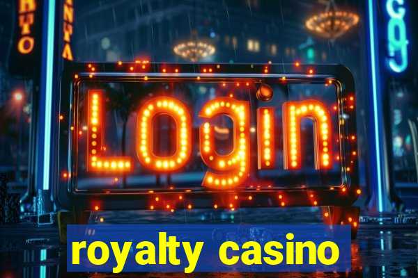 royalty casino