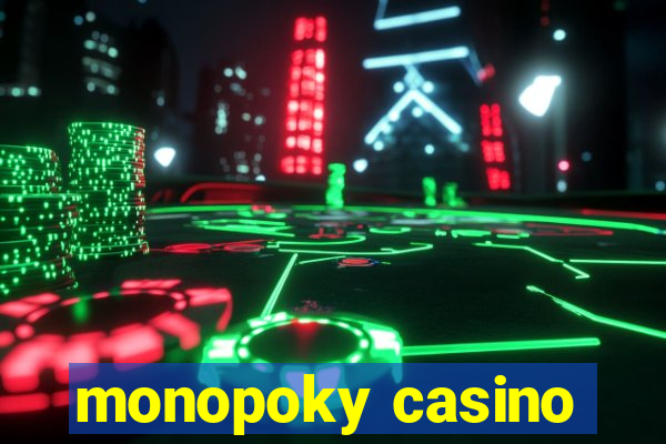 monopoky casino