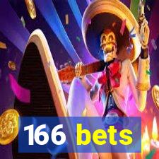 166 bets