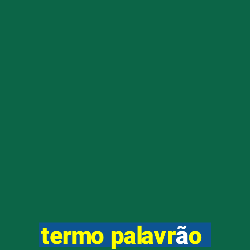 termo palavrão