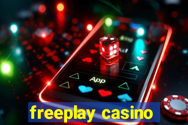 freeplay casino