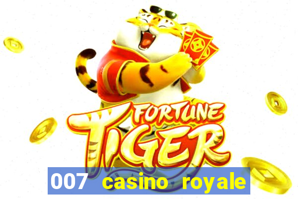 007 casino royale filme dublado