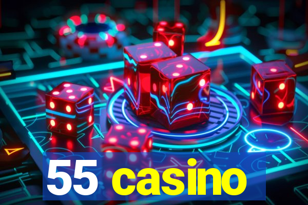 55 casino