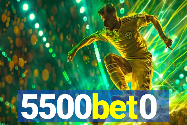 5500bet0