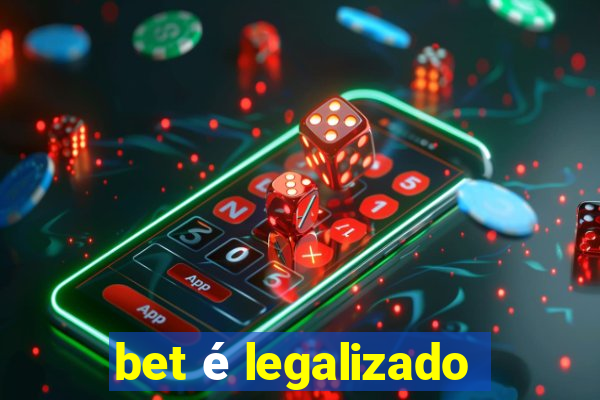 bet é legalizado