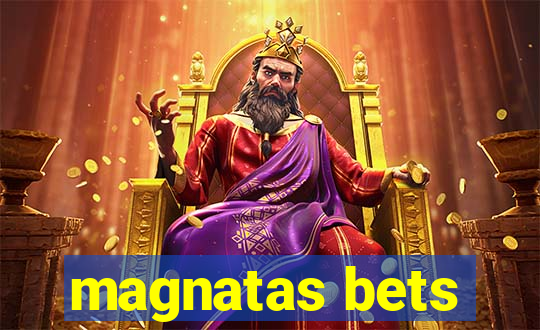 magnatas bets