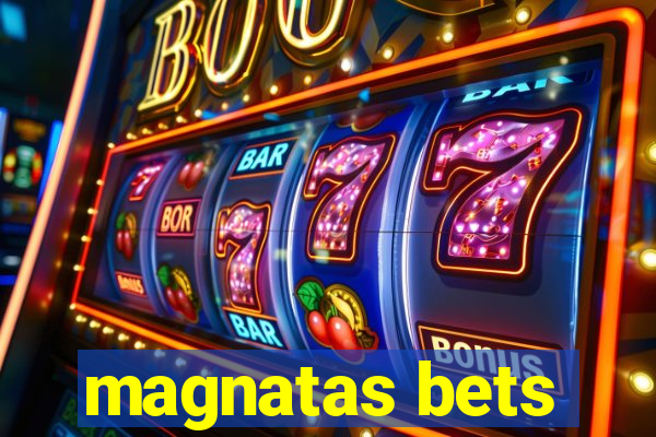 magnatas bets